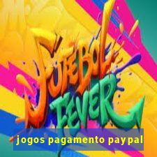 jogos pagamento paypal